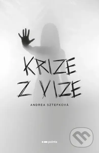 Krize z vize - Andrea Sztefková - kniha z kategorie Thrillery