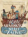 Dějiny arabských států Zálivu - Miloš Mendel - kniha z kategorie Historie