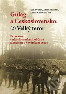 Gulag a Československo (2) - Jan Dvořák - kniha z kategorie 20. století