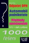 1000 řešení (Odpočet DPH, Automobil podnikatele, Přehledy zaměstnavatele) - kniha z kategorie Daně