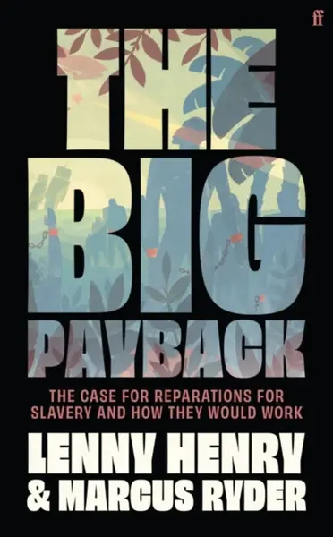 The Big Payback - Lenny Henry, Marcus Ryder