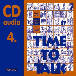 Time to talk 4 - audio CD (poškozené) - Tomáš Gráf, Sarah Peters