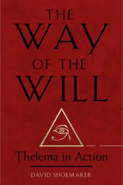 The Way of the Will - David Shoemaker