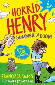 Horrid Henry: Summer of Doom - Francesca Simon