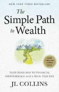 The Simple Path to Wealth - Jackie Collins