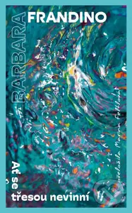 Ať se třesou nevinní - Barbara Frandino - kniha z kategorie Thrillery