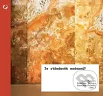 Je středověk moderní? - Kateřina Jůzlová, Ivan Foletti, Karolina Foletti (editor) - kniha z kategorie Filozofie