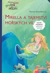 Mirella a tajemství mořských víl - genetická metoda - Dorothea Ackroyd, Patricia Schröder
