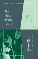 The Hour of the Locust - Yang Zhengguang
