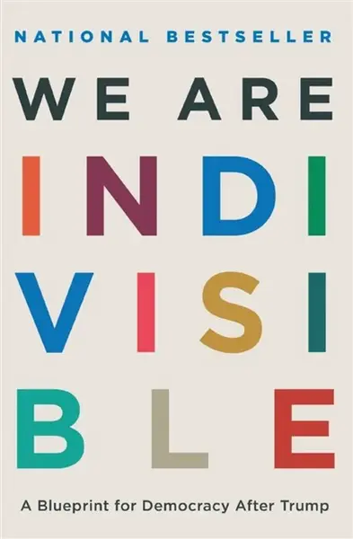 We Are Indivisible - Ezra Levin, Leah Greenberg
