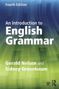 An Introduction to English Grammar - Gerald E. Nelson, Sidney Greenbaum
