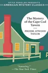 Mystery of the Cape Cod Tavern - Phoebe Atwood Taylor