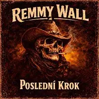 Remmy Wall – Poslední Krok