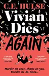 Vivian Dies Again - C.E. Hulse