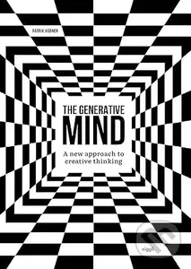 The Generative Mind (A New Approach to Creative Thinking)