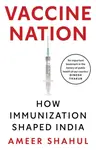 Vaccine Nation - Ameer Shahul