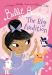 Ballet Bunnies: The Big Audition - Swapna Reddy