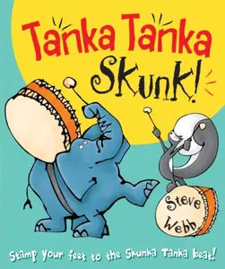 Tanka Tanka Skunk - Steve Webb
