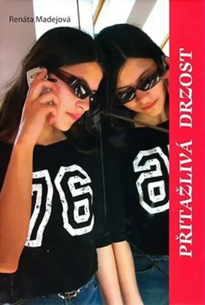 Přitažlivá drzost (poškozená) - Renáta Madejová