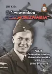 S domovenkou „Czechoslovakia“ - Příběh československého židovského vojáka v RAF Jiřího Švengera