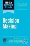HBR´s 10 Must Reads on Decision-Making, Updated and Expanded