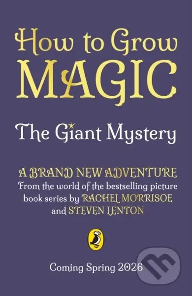 How to Grow Magic: The Giant Mystery - Rachel Morrisroe