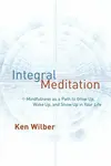 Integral Meditation - Ken Wilber