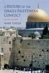 A History of the Israeli-Palestinian Conflict, Second Edition - Mark Tessler