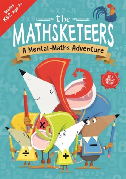 The Mathsketeers â€“ A Mental Maths Adventure