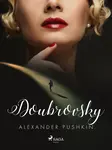 Doubrovsky - Alexander Pushkin