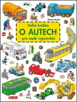 Velká knížka o autech pro malé vypravěče - Stefan Seidel - kniha z kategorie Pro děti