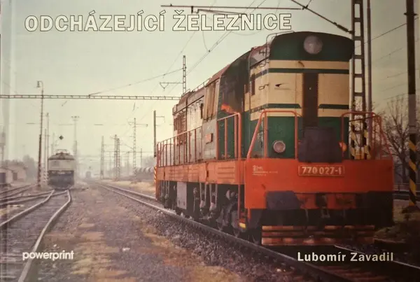Odcházející železnice - Zavadil Lubomír