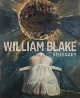 William Blake - Visionary - Julian Brooks, Edina Adam