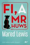Fi a Mr Huws - Mared Lewis