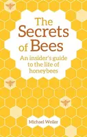 The Secrets of Bees - Michael Weiler