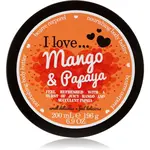 I Love Mango & Papaya tělové máslo 200 ml