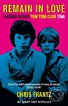 Remain in Love - Chris Frantz - kniha z kategorie Umění, design a architektura