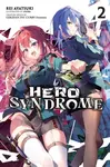 Hero Syndrome, Vol. 2 (light novel) - James Balzer, Riichu Riichu, GEKIDAN INU CURRY Doroinu, Rei Ayatsuki
