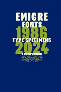 Emigre Fonts: Type Specimens 1986â€“2024