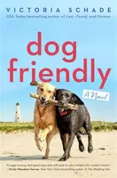 Dog Friendly - Victoria Schade