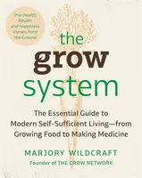 The Grow System - Marjory Wildcraft