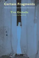 Certain Fragments - Tim  Etchells