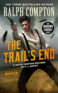 Ralph Compton the Trail's End - Ralph Compton, E. L. Ripley