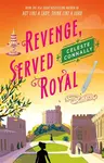 Revenge, Served Royal - Celeste Connally
