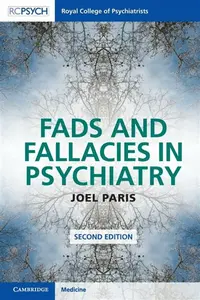 Fads and Fallacies in Psychiatry - Joel  Paris