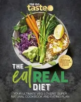 The Eat Real Diet - taste. com. au
