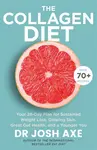 The Collagen Diet - Dr. Josh Axe