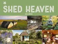 Shed Heaven - Anna Groves