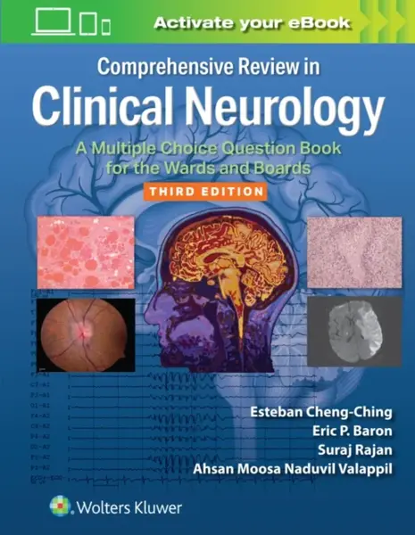 Comprehensive Review in Clinical Neurology - Ahsan Moosa Naduvil Valappil, Suraj Rajan, Esteban Cheng-Ching, Eric P., DO Baron