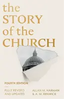 The Story of the Church (Fourth edition) - Allan Harman, William Renwick